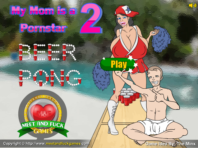 My Mom is a Pornstar 1-2 Beer Pong by Meet and Fuck