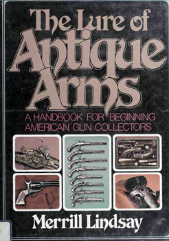 The Lure of Antique Arms