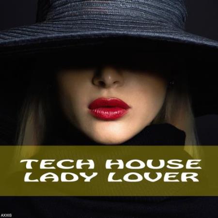 Tech House Lady Lover (2017)