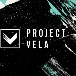 Project Vela - Never Let Her Go (New Track) (2017)