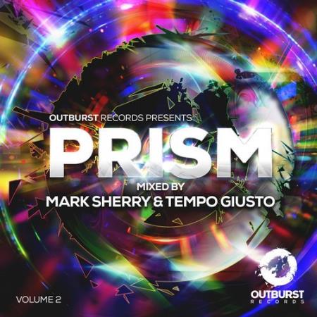 Mark Sherry & Tempo Giust - Outburst Pres. Prism, Vol. 2 (2017) FLAC