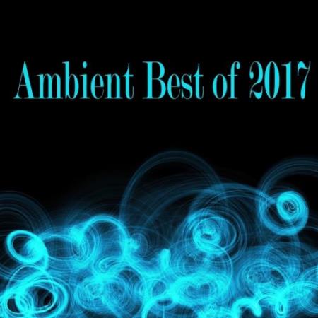 Ambient Best Of 2017 (2017)