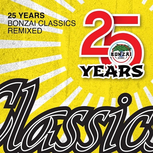 25 Years Bonzai Classics (Remixed) (2017)