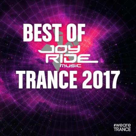 Best Of Joyride Music Trance 2017 (2017)