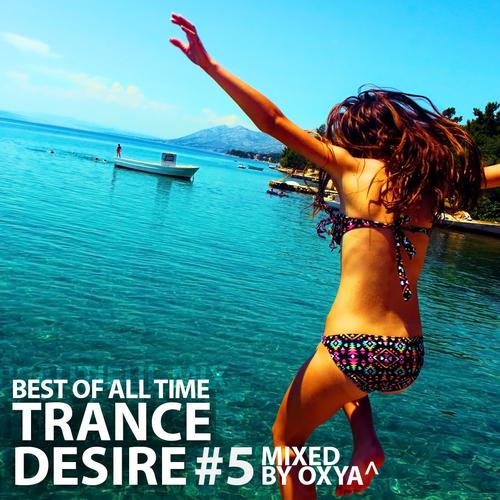 Trance Desire Best of All Time #5 (2017)
