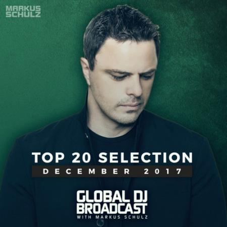 Markus Schulz - Global DJ Broadcast - Top 20 December 2017 (2017) FLAC