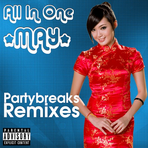 Partybreaks and Remixes - All In One May 004 (2017)