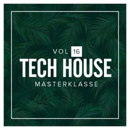 Tech House Masterklasse, Vol.16 (2018)
