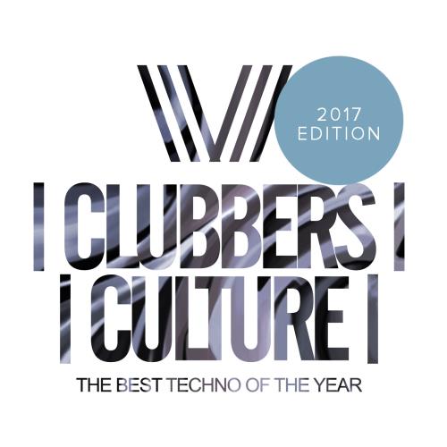 Clubbers Culture: The Best Techno Of The Year; 2017 Edition (2018)