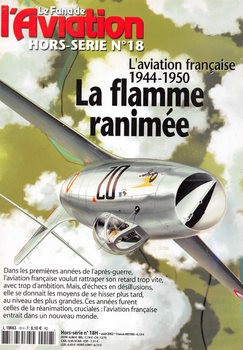 LAviation Francaise 1944-1950: La Flamme Ranimee (Le Fana de LAviation Hors Serie 18)