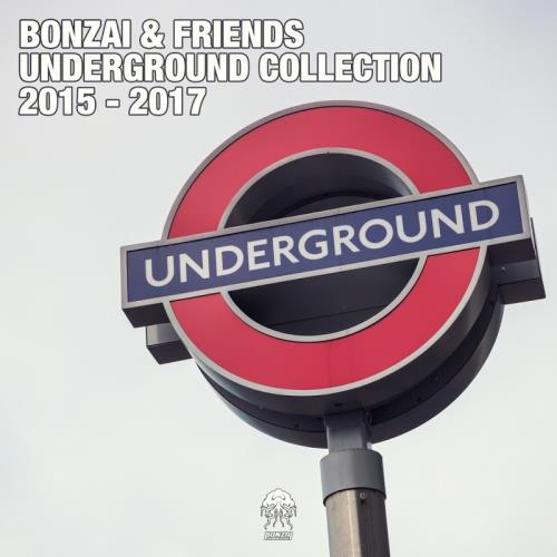Bonzai & Friends: Underground Collection 2015 - 2017 (2018)