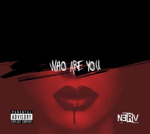N3RV - Who Are You (2018)