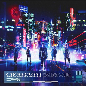 Crossfaith - Wipeout [EP] [Deluxe Edition] (2018)