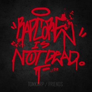 TomKarp - Rapcore Is Not Dead (EP) (2018)