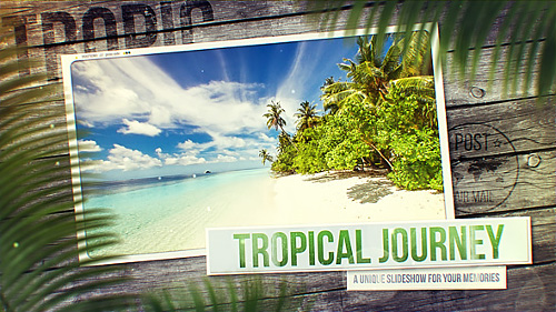 Tropical Journey Slideshow - Project for After Effects (Videohive)