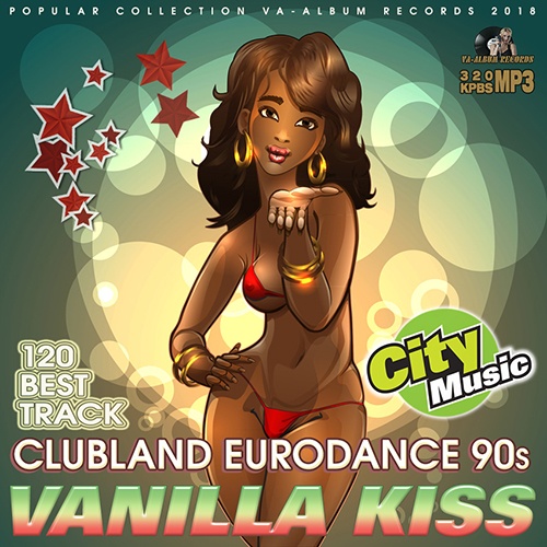 Vanilla Kiss: Clubland Eurodance 90s (2018)