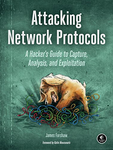 Attacking Network Protocols A Hacker's Guide to Capture, Analysis, and Exploitation