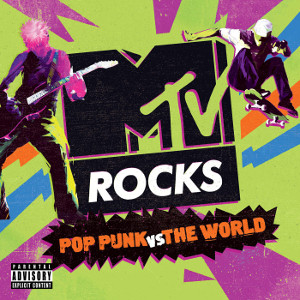 Various Artists - MTV Rocks: Pop Punk vs. The World (2018)