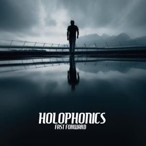 Holophonics - Fast Forward (2018)