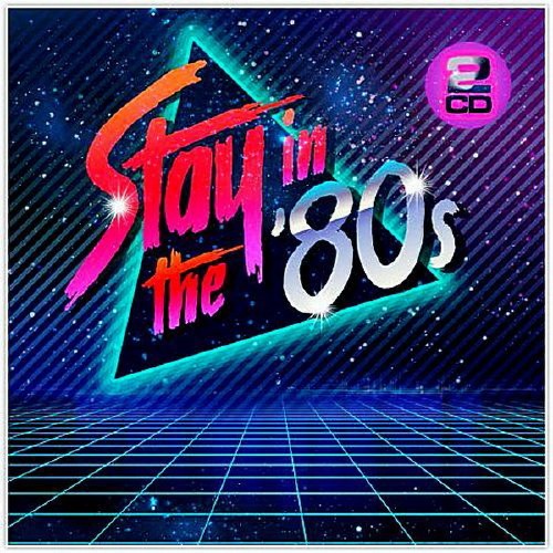 Stay In The 80s (2CD) (2018) Mp3