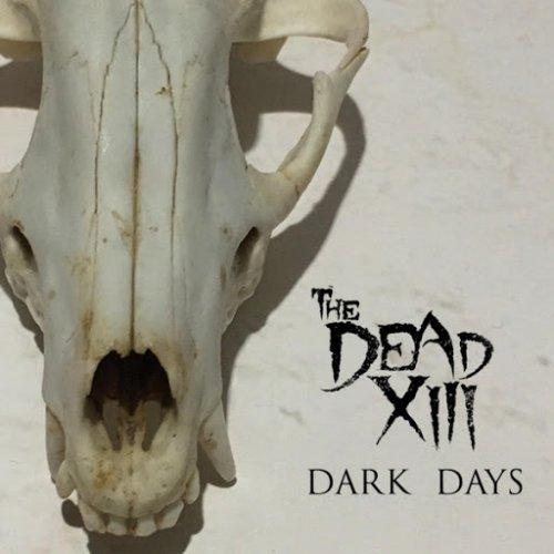 The Dead XIII - Dark Days (2018)