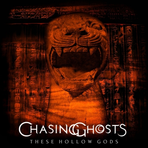 Chasing Ghosts - These Hollow Gods (2018)