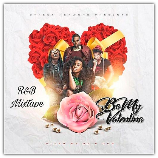 Various Artists - Be My Valentine: R&B Mixtape (02-15-2018)