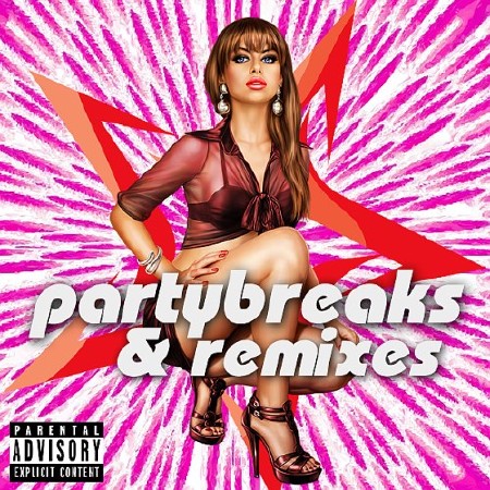 Partybreaks and Remixes 0707 (2018)
