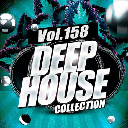 Deep House Collection Vol.158 (2018)