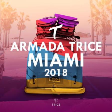 Armada Trice - Miami 2018 (2018)