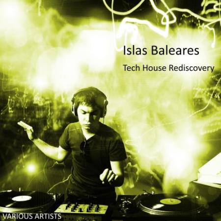 Islas Baleares Tech House Rediscovery (2018)