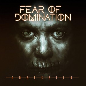 Fear Of Domination - Obsession [Single] (2018)
