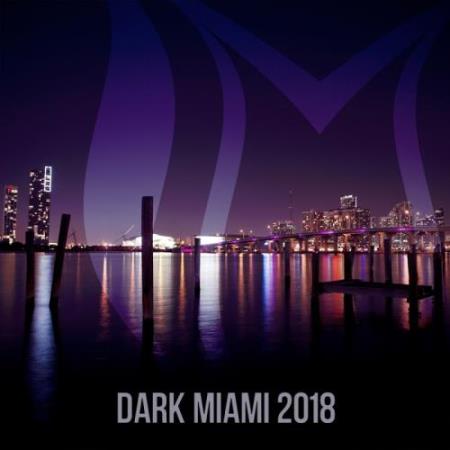 Dark Miami 2018 (2018)