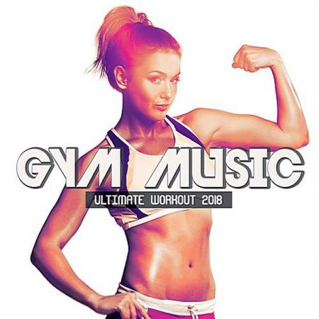 VA - Gym Music Ultimate Workout (2018)