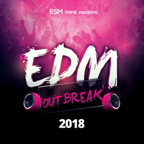 EDM Outbreak 2018 (2018)