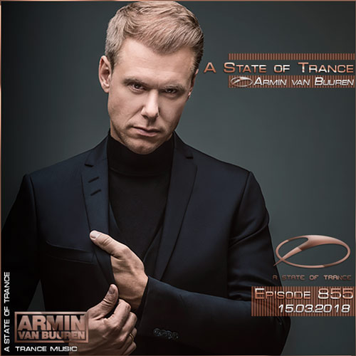 Armin van Buuren - A State of Trance 855 (15.03.2018)