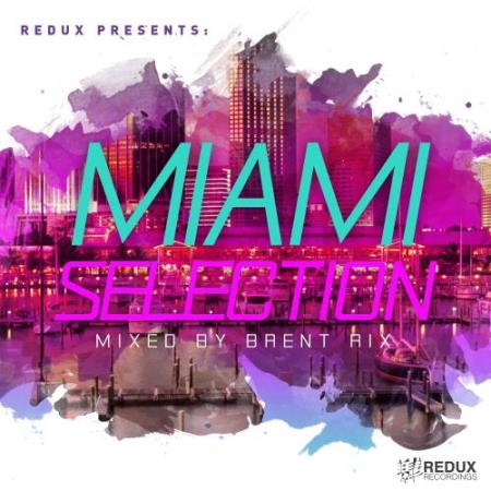Redux Miami Selection (Mixed by Brent Rix) (2018)