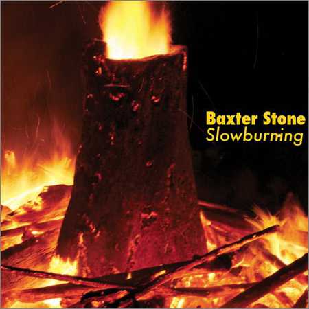 Baxter Stone - Slowburning (2018)