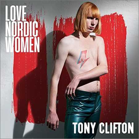 Tony Clifton - Love Nordic Women (2018)
