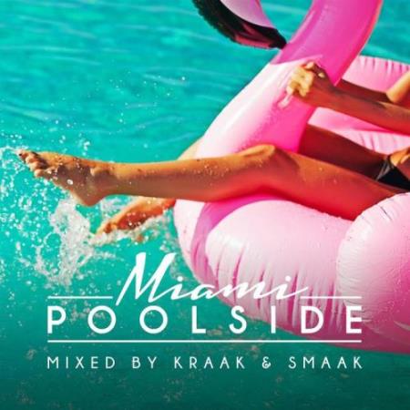 Kraak & Smaak - Poolside Miami 2018 (2018)