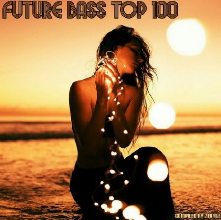 Future Bass Top 100 (2018)