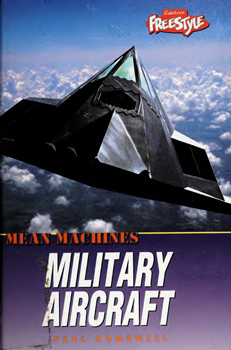 Military Aircraft (Mean Machines)