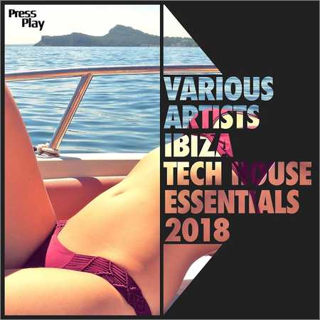 VA - Ibiza Tech House Essentials 2018 (2018)