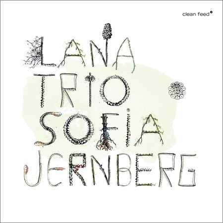 Lana Trio With Sofia Jernberg - Lana Trio With Sofia Jernberg (2018)