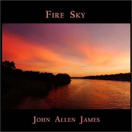 John Allen James - Fire Sky (2018)