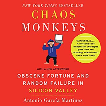 Chaos Monkeys - Revised Edition Obscene Fortune and Random Failure in Silicon Valley [Audiobook]