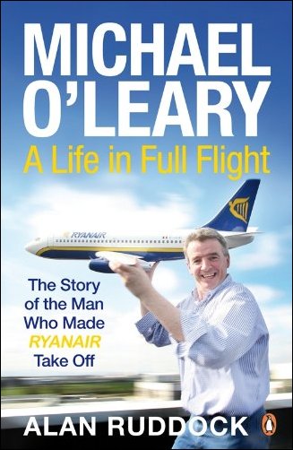 Michael O'Leary A Life in Full Flight