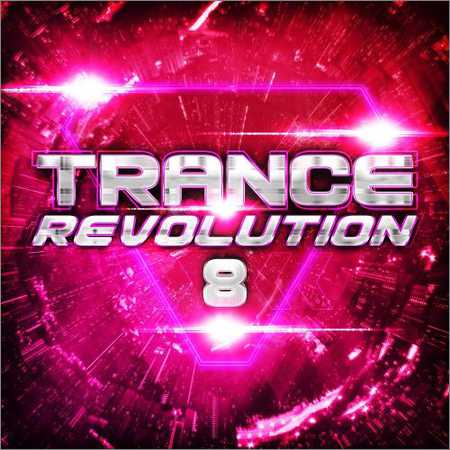 VA - Trance Revolution 8 (2018)