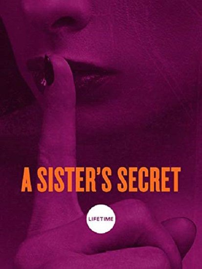   / A Sister's Secret (2018) HDTVRip |
