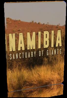 Намибия: убежище гигантов / Namibia. Sanctuary of Giants (2016) HDTVRip